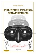 Pulcinellopaedia Seraphiniana. Ediz. speciale