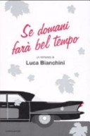 Se domani farÃ  bel tempo