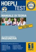 Hoepli test. Teoria ingegneria. Manuale di teoria per i test di ammissione all'UniversitÃ  vol.1