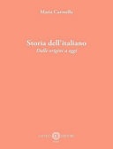 Storia dell'italiano. Dalle origini a oggi. Nuova ediz.