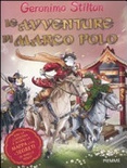 Le avventure di Marco Polo. Ediz. illustrata (