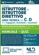 Istruttore e istruttore direttivo Area Tecnica Cat. C e D. Per ingegneri, architetti e geometri negli Enti Locali 2023. Manuale + Quiz. Nuova ediz.