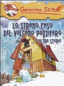 Lo strano caso del vulcano Puzzifero... e altre storie (