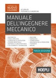 Manuale dell'ingegnere meccanico. Nuova ediz. 