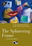 SPLINTERING FRAME + CD