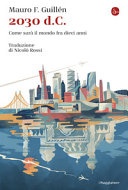 2030 d.C. Come sarÃ  il mondo tra dieci anni