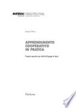 Apprendimento cooperativo in pratica. Proposte operative per attivitÃ  di gruppo in classe