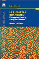 La ricchezza intangibile. Economia, societÃ  e capitale umano nell'Italia contemporanea