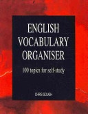 English Vocabulary Organizer: 100 Topics for Self-Study