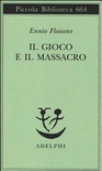 Gioco e il massacro (Il)