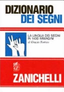 Dizionario dei segni. La lingua dei segni in 1400 immagini