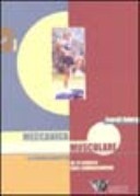 Meccanica muscolare. La tecnica corretta di 73 esercizi con i sovraccarichi