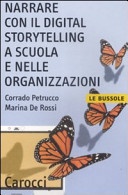 Narrare con il digital storytelling a scuola e nelle organizzazioni
