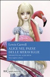 Alice nel paese delle meraviglie. Testo inglese a fronte