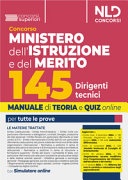 Concorso 145 Ispettori Tecnici Ministero dell'Istruzione e del Merito. Manuale + quiz per la prova preselettiva, scritta e orale