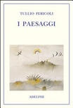 I paesaggi (brossura)