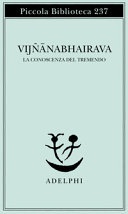 Vijnanabhairava. La conoscenza del tremendo