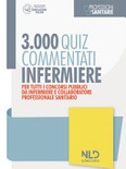 Infermiere. 3000 quiz spiegati e commentati