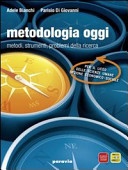 METODOLOGIA OGGI METODI, STRUMENTI, PROBLEMI DELLA RICERCA