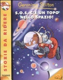 S.O.S. c'Ã¨ un topo nello spazio!