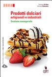 PRODOTTI DOLCIARI ARTIGIANALI E INDUSTRI