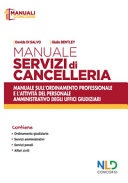 Manuale servizi di cancelleria. Manuale sull'ordinamento professionale e l'attivitÃ  del personale amministrativo degli uffici giudiziari
