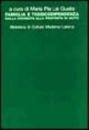 Famiglia e tossicodipendenza. Dalla richiesta alla proposta di aiuto