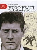 Hugo Pratt. Le lezioni perdute
