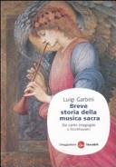 Breve storia della musica sacra. Dal canto sinagogale a Stockhausen (
