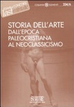 STORIA DELL'ARTE DALL'EPOCA PALEOCRISTIANA AL NEOCLASSICISMO