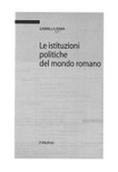Le istituzioni politiche del mondo romano