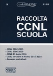 Raccolta CCNL Scuola. Per dirigenti scolastici, DSGA e docenti