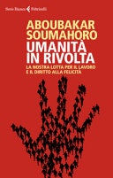 UmanitÃ  in rivolta. La nostra lotta per il lavoro e il diritto alla felicitÃ  