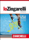 Vocabolario della lingua italianaLo Zingarelli minore. Vocabolario della lingua italiana