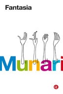 Fantasia. Invenzione, creativitÃ  e immaginazione nelle comunicazioni visive