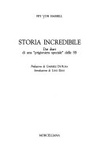 Storia incredibile. Dai diari di una Â«Prigioniera specialeÂ» delle SS