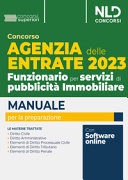 Concorso Agenzia delle Entrate 2023. Funzionario per servizi di pubblicitÃ  Immobiliare. Manuale + Quiz per la preparazione