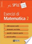 Esercizi di matematica [volÂ 2]