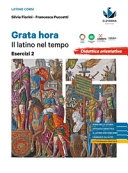 GRATA HORA. IL LATINO NEL TEMPO. ESERCIZ