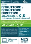 Istruttore e istruttore direttivo Area Tecnica Cat. C e D. Per ingegneri, architetti e geometri negli Enti Locali 2023. Manuale + Quiz. Nuova ediz.