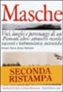Masche. Voci, luoghi e personaggi di un Â«Piemonte altroÂ» attraverso ricerche, racconti e testimonianze autentiche 