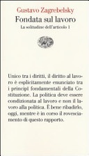 Fondata sul lavoro. La solitudine dell'articolo 1