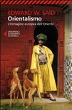Orientalismo. L'immagine europea dell'Oriente 