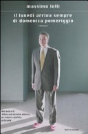 Il lunedÃ¬ arriva sempre di domenica pomeriggio