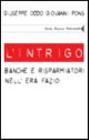 l'intrigo - banche e risparmiatori nell'era fazio