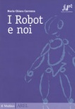 I Robot e noi