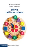 Storia dell'educazione. Cultura, infanzia, scuola tra Otto e Novecento (
