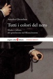 Tutti i colori del nero