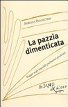 La pazzia dimenticata. Viaggio negli ospedali psichiatrici giudizari